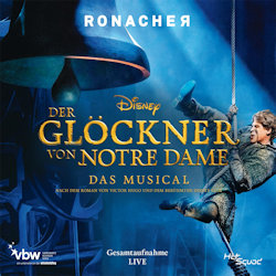 Das Bild zeigt das Albumcover von Der Glöckner von Notre Dame - Das Musical - Gesamtaufname live