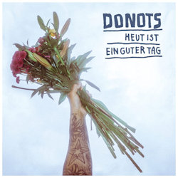 Das Bild zeigt Albumcover von  Donots - Heut ist ein guter Tag