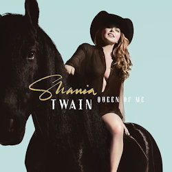 Das Bild zeigt Albumcover von  Shania Twain - Queen Of Me