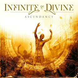 Das Bild zeigt Albumcover von Infinite And Divine - Ascendancy