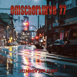 Das Bild zeigt Albumcover von Emscherkurve 77 - Stimmen der Stadt