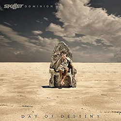 Das Bild zeigt Albumcover von Skillet - Dominion - Day Of Destiny