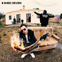 Das Bild zeigt das Albumcover von Shed Seven - A Matter Of Time