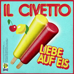 Das Bild zeigt das Albumcover von Il Civetto - Liebe auf Eis