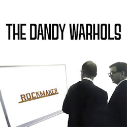 Das Bild zeigt das Albumcover von Dandy Warhols - Rockmaker