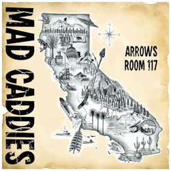 Das Bild zeigt das Albumcover von Mad Caddies - Arrows Room 117