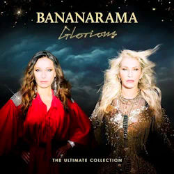 Das Bild zeigt das Albumcover von Bananarama - Glorious - The Ultimate Collection