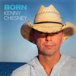 Das Bild zeigt das Albumcover von Kenny Chesney - Born