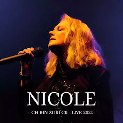 Das Bild zeigt das Albumcover von Nicole - Ich bin zurück - Live 2023