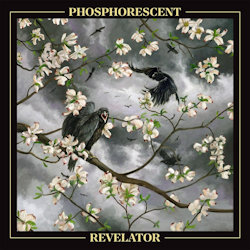Das Bild zeigt das Albumcover von Phosphorescent - Revelator