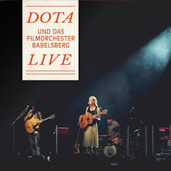 Das Bild zeigt das Albumcover von Dota - Dota und das Filmorchester Babelsberg live