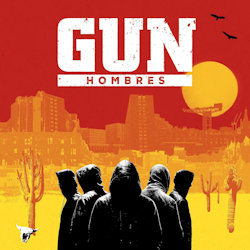 Das Bild zeigt das Albumcover von Gun - Hombres