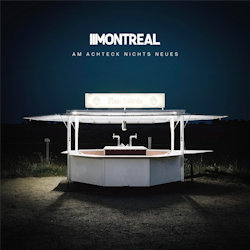 Das Bild zeigt das Albumcover von Montreal - Am Achteck nichts Neues