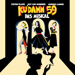 Das Bild zeigt das Albumcover von Musical - Ku'damm 59 - Das Musical