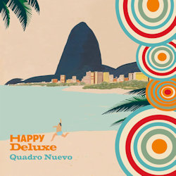 Das Bild zeigt das Albumcover von Quadro Nuevo - Happy Deluxe