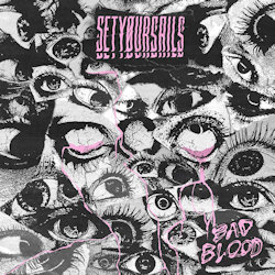 Das Bild zeigt das Albumcover von Setyoursails - Bad Blood