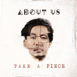 Das Bild zeigt das Albumcover von About Us - Take A Piece