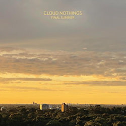 Das Bild zeigt das Albumcover von Cloud Nothings - Final Summer