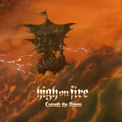 Das Bild zeigt das Albumcover von High On Fire - Cometh The Storm