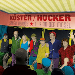 Das Bild zeigt das Albumcover von Köster + Hocker - Stabil nervös - Live an der Mosel