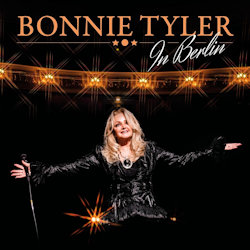 Das Bild zeigt das Albumcover von Bonnie Tyler - In Berlin