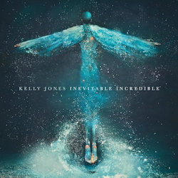 Das Bild zeigt das Albumcover von Kelly Jones - Inevitable Incredible