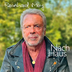 Das Bild zeigt das Albumcover von Reinhard Mey - Nach Haus