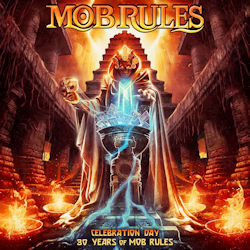 Das Bild zeigt das Albumcover von Mob Rules - Celebration Day - 30 Years Of Mob Rules