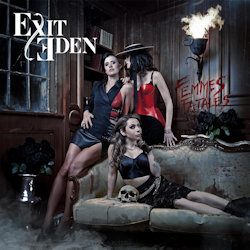 Das Bild zeigt das Albumcover von Exit Eden - Femmes Fatales