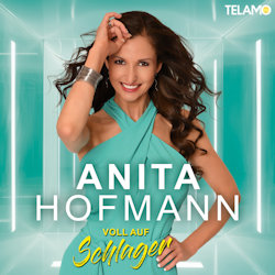 Das Bild zeigt das Albumcover von Anita Hofmann - Voll auf Schlager