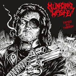 Das Bild zeigt das Albumcover von Municipal Waste - Tango And Thrash (Redux)