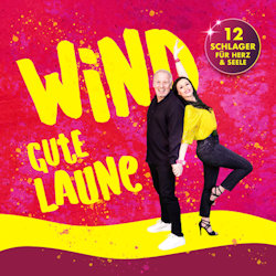 Das Bild zeigt das Albumcover von Wind - Gute Laune