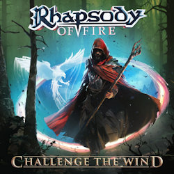 Das Bild zeigt das Albumcover von Rhapsody Of Fire - Challenge The Wind