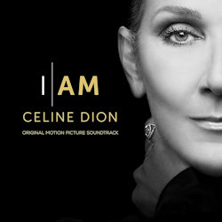 Das Bild zeigt das Albumcover von Celine Dion - I Am (Soundtrack)