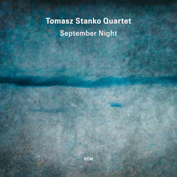 Das Bild zeigt das Albumcover von Tomasz Stanko Quartet - September Night