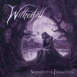 Das Bild zeigt das Albumcover von Witherfall - Sounds Of The Forgotten