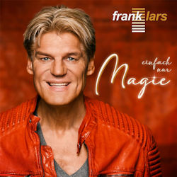Das Bild zeigt das Albumcover von Frank Lars - Einfach nur Magie