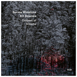 Das Bild zeigt das Albumcover von Norma Winstone + Kit Downes - Outpost Of Dreams