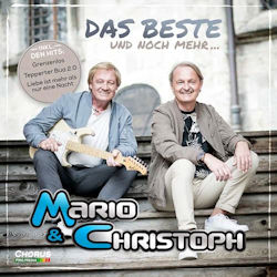 Das Bild zeigt das Albumcover von Mario + Christoph - Das Beste und noch mehr