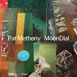 Das Bild zeigt das Albumcover von Pat Metheny - MoonDial