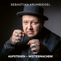 Das Bild zeigt das Albumcover von Sebastian Krumbiegel - Aufstehen - weitermachen!