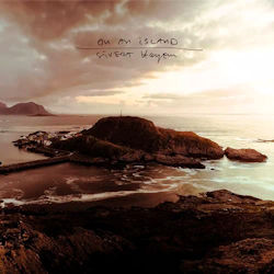 Das Bild zeigt das Albumcover von Sivert Höyem - On An Island