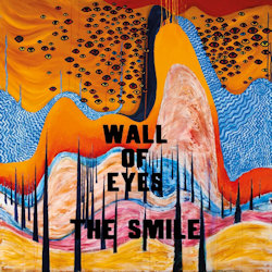 Das Bild zeigt das Albumcover von Smile - Wall Of Eyes