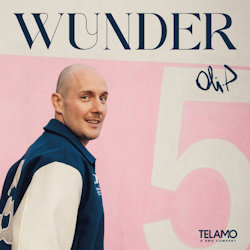 Das Bild zeigt das Albumcover von Oli. P - Wunder