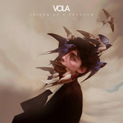 Das Bild zeigt das Albumcover von Vola - Friend Of A Phantom