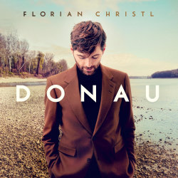 Das Bild zeigt das Albumcover von Florian Christl - Donau