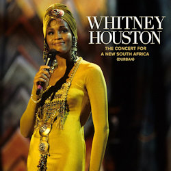 Das Bild zeigt das Albumcover von Whitney Houston - The Concert For A New South Africa (Durban)