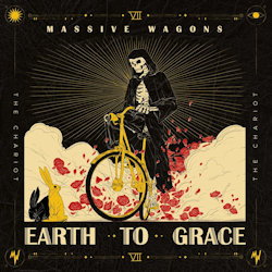 Das Bild zeigt das Albumcover von Massive Wagons - Earth To Grace