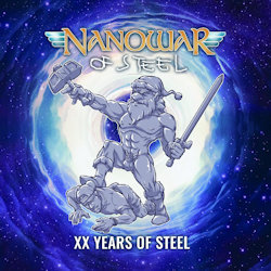 Das Bild zeigt das Albumcover von Nanowar Of Steel - XX Years Of Steel