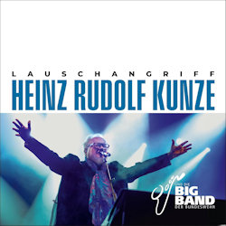 Das Bild zeigt das Albumcover vonHeinz Rudolf Kunze + Big Band der Bundeswehr - Lauschangriff